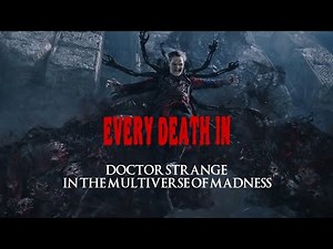 EVERY DEATH IN #189 Doctor Strange in the Multiverse of Madness (2022)