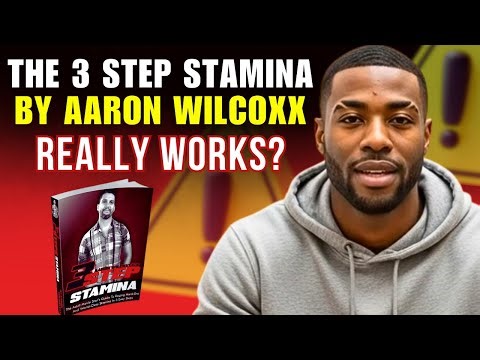 The 3 Step Stamina by Aaron Wilcoxx 🫵❌I TRIED 30 DAYS! 3 Step Stamina Review - 3 Step Stamina System