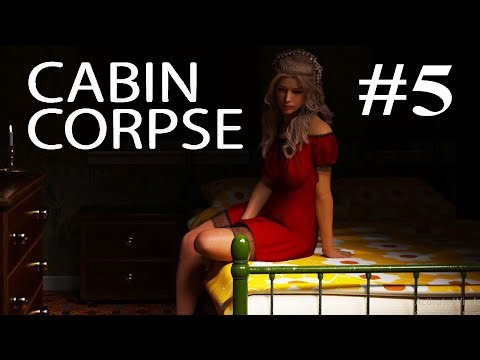 Cabin Corpse (v0.5.2) - Part 5 - How did you get here ? Horror in the woods