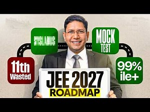 JEE 2027 January Attempt: 6-Month Master Plan for 99%ile