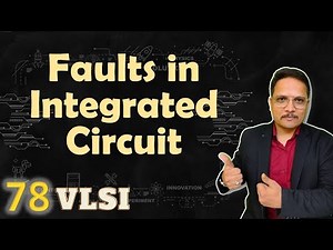 Faults in Integrated Circuit | Permanent Fault & Non Permanent in IC | VLSI by Engineering Funda