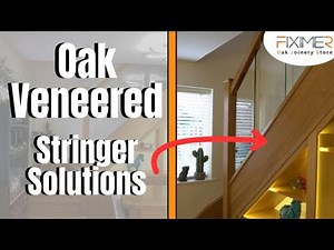 Oak Veneered Stringer Cladding Solutions