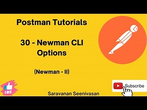 30 | Postman Tutorials | Newman CLI | Newman CLI Options