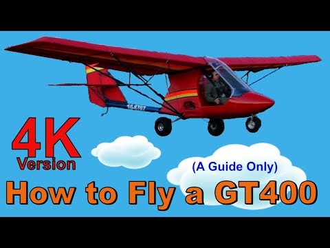 How to fly a Quicksilver GT400 - 4K Version