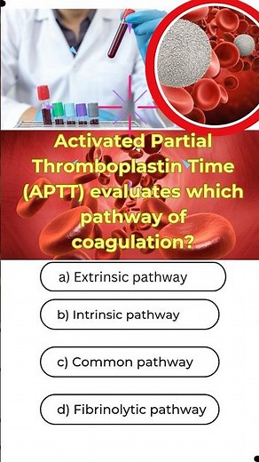 🩸 Do You Know Which Pathway analyse APTT Tests?#medilabedutalks#Coagulation#APTT