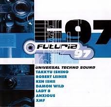 Various - Futuria 97: Universal Techno Sound