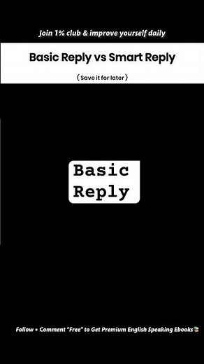 Basic vs Smart reply #viral #english #grammar
