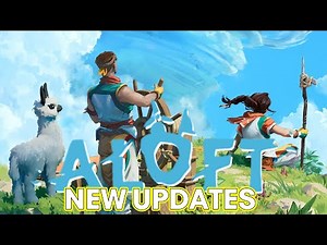 ALOFT - new update gameplay, lets see what is NEW