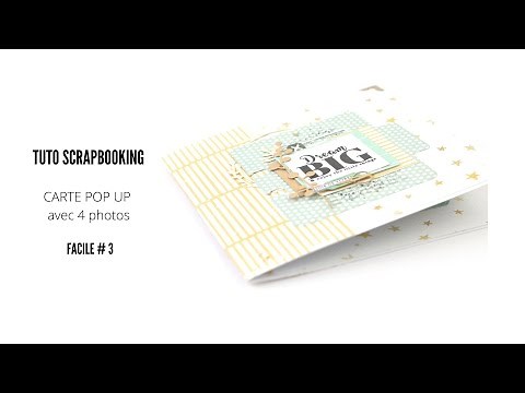 TUTO SCRAPBOOKING CARTE POP UP #3 AVEC 4 PHOTOS