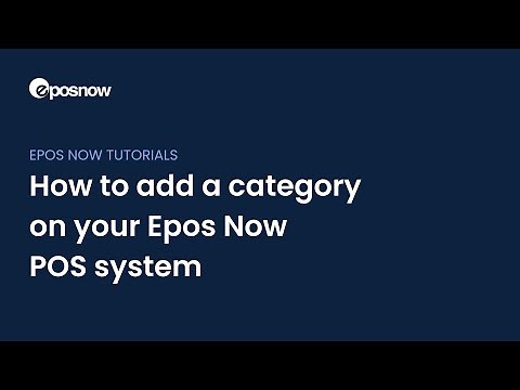 How to add a category on your Epos Now POS system