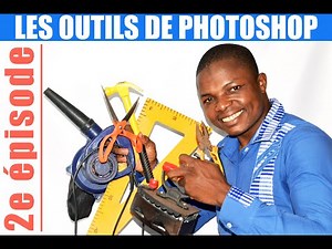 2e Partie Les Outils de PhotoShop ; Comment ca marche