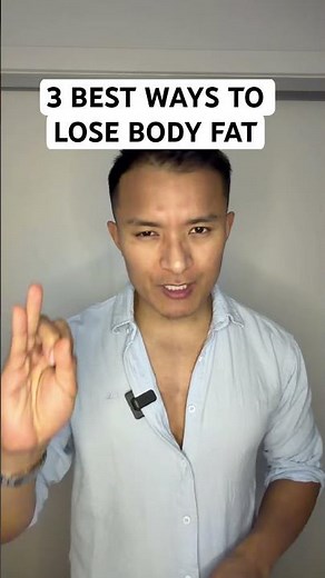 3 Best ways to lose body fat.