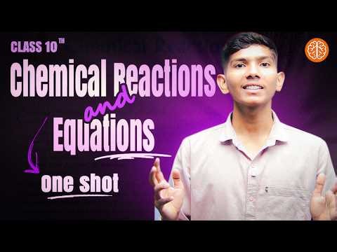 Chemical Reactions and Equations Class 10 | Full Chapter One Shot | CBSE 2025-26 | NCERT Explained