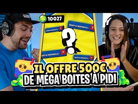 Mon invité offre 500€ de Méga Boites à Pidi sur Brawl Stars ! (il est complètement fou...)