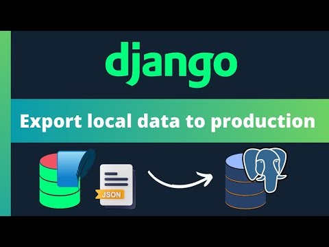 Migrate your local database to production in Django