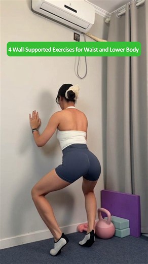 4 Wall Supported Exercises to Train Your Waist, Inner Thighs and Glutes at Home