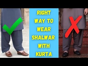 How To Wear Shalwar With Kurta and Kameez | 5 Tips To Wear Shalwar | How To Set Shalwar