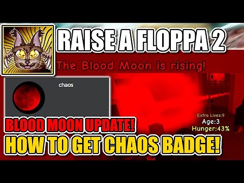 Raise a Floppa 2 BLOODMOON CHAOS BADGE!