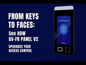 From Keys to Faces: See How GV-FR Panel V2 Upgrades Your Access Control