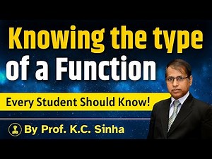 Knowing the Types of a Functions | Most Important Concept for Every Student!
