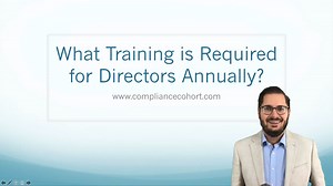 Annual Director Training Requirements — Compliance Cohort