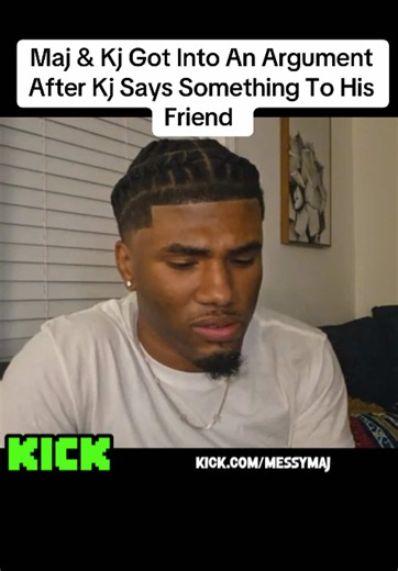Maj & Kj Got Into An Argument After Kj Says Something To His Friend