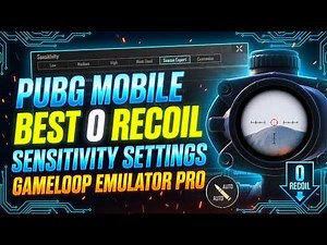 Best PUBG Mobile Gameloop Sensitivity Settings 2026 | Ultimate 0 Recoil Guide
