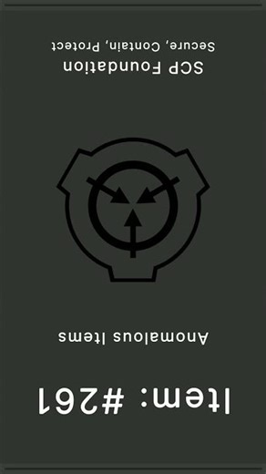 SCP Foundation | Anomalous Items | 261