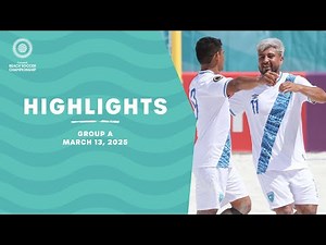 2025 Concacaf Beach Soccer Championship | Group A Highlights | March 13