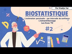 #2 Biostatistics - l'estimation et l'échantillonnage