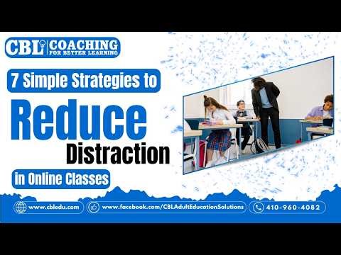 7 Simple Strategies to Reduce Distraction in Online Classes