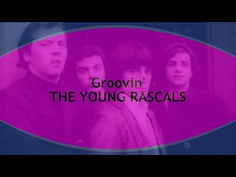 Groovin' THE YOUNG RASCALS (with lyrics)