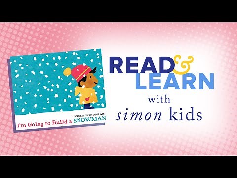 I’m going to Build a Snowman read aloud with Jashar Awan | Read & Learn with Simon Kids