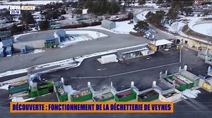 DÉCOUVERTE : Le fonctionnement de la déchetterie de Veynes