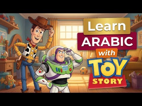 Learn Arabic Fast with Toy Story's Simplest Version