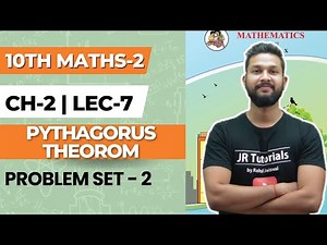 10th Maths-2 | Chapter 2 | Pythagorus Theorom | Problem Set 2 | Lecture 7 | Maharashtra Board |