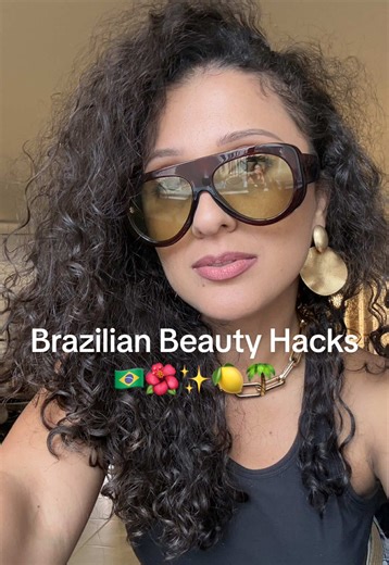Brazilian beauty tips…babes take notes 🤭🌺🍋✨🇧🇷 #fyp #brazilians #latinas #beautyhacks #brazi