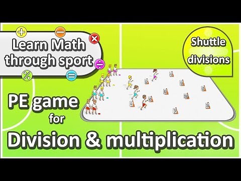 Learn Math through sport: 'Shuttle runs' › Division & multiplication PE game
