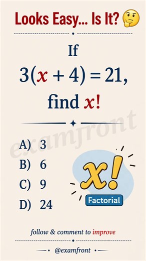 Find x! if 3(x + 4) = 21 | Algebra and Factorial Problem #maths #mathematics #algebra