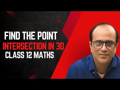 Do These Lines Intersect? | 3D Geometry | Point of Intersection | Maths A Magic