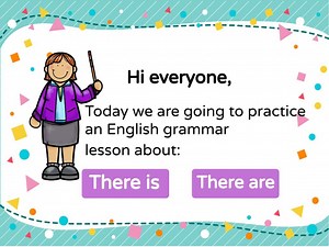 English grammar lesson (there is, there are).