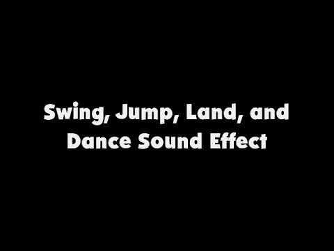 Swing, Jump, Land, and Dance SFX
