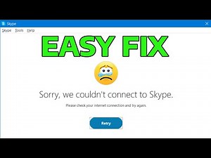 How To Fix Sorry We Couldn't Connect to Skype Error