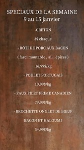SPÉCIAUX DE LA SEMAINE disponible du 9 au 15 janvier 13870, rue de Montigny, Montréal 514-644-3135 | Boucherie Des Trembles