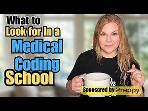 What To Look for in a Medical Coding School: Career Workshop Week 2 of 5
