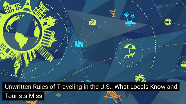Unwritten Rules of Traveling in the U.S.: What Locals Know and Tourists Miss