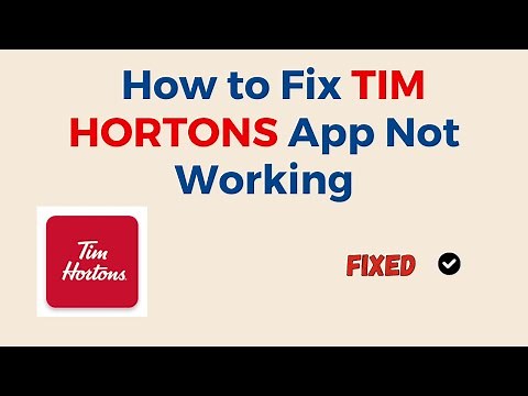 How to Fix TIM HORTONS App Not Working, Keep Crashing, Keep Stopping, Stuck on Loading Screen