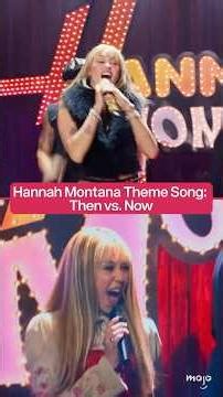 Hannah Montana Theme Song: 2006 vs. 2026