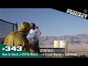 Ep. 343 | How To Shoot a USPSA Match — a Grand Master’s Approach