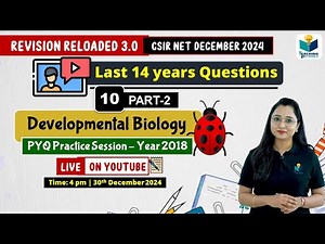 2018- CSIR NET Questions(Solved)-JUNE (PART-2) || Developmental Biology || CSIR NET Lifesciences